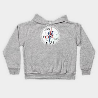 Learn from the past Kids Hoodie